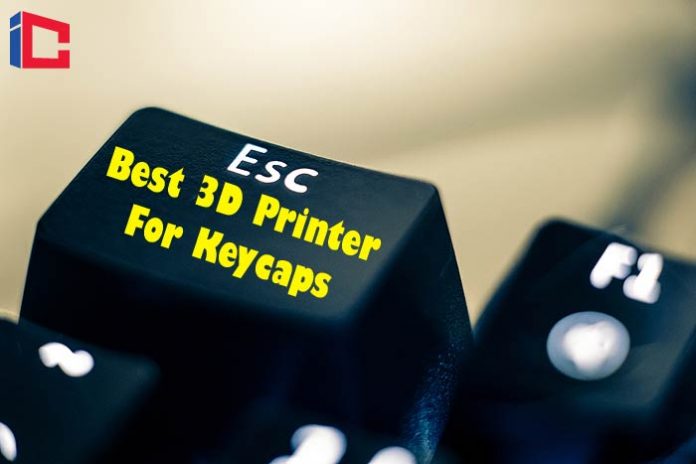 Best 3D Printer For Keycaps