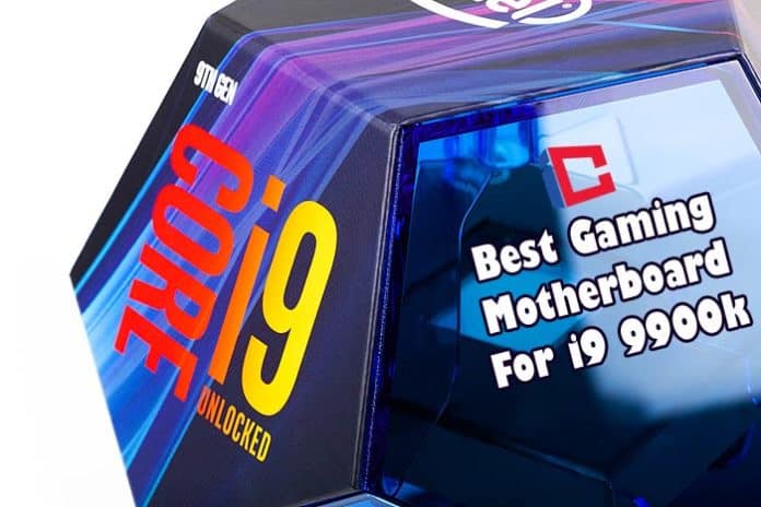 Best Gaming Motherboard For I9 9900K