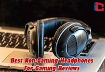 Best Non-Gaming Headphones For Gaming
