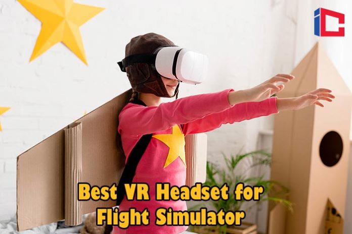 Best VR Headset For Flight Simulator