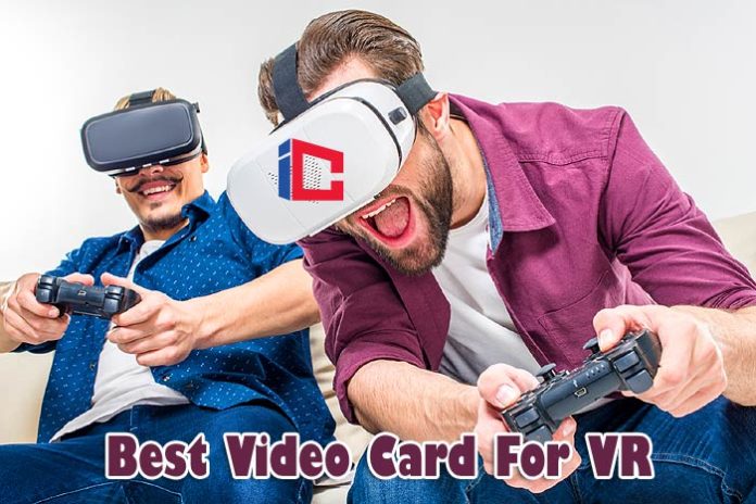Best Video Card For VR