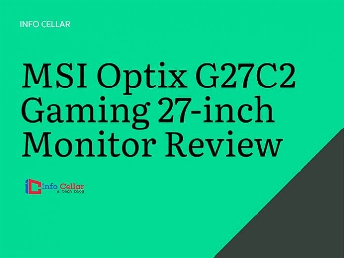 MSI Optix G27C2 Review